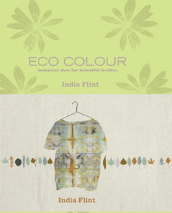 Eco Colour by India Flint