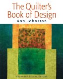 The Quilter's Book of Design by Ann Johnston