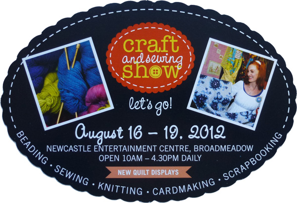 Newcastle Craft & Sewing Show 16-19 August 2013